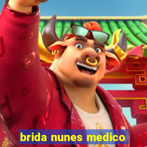 brida nunes medico